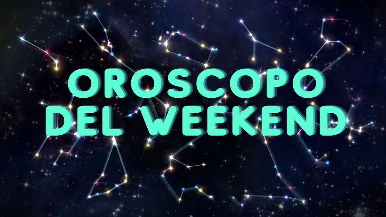 oroscopo weekend luglio